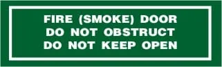 FIRE (SMOKE) DOOR DO NOT OBSTRUCT DO NOT KEEP OPEN – Part No. E 274